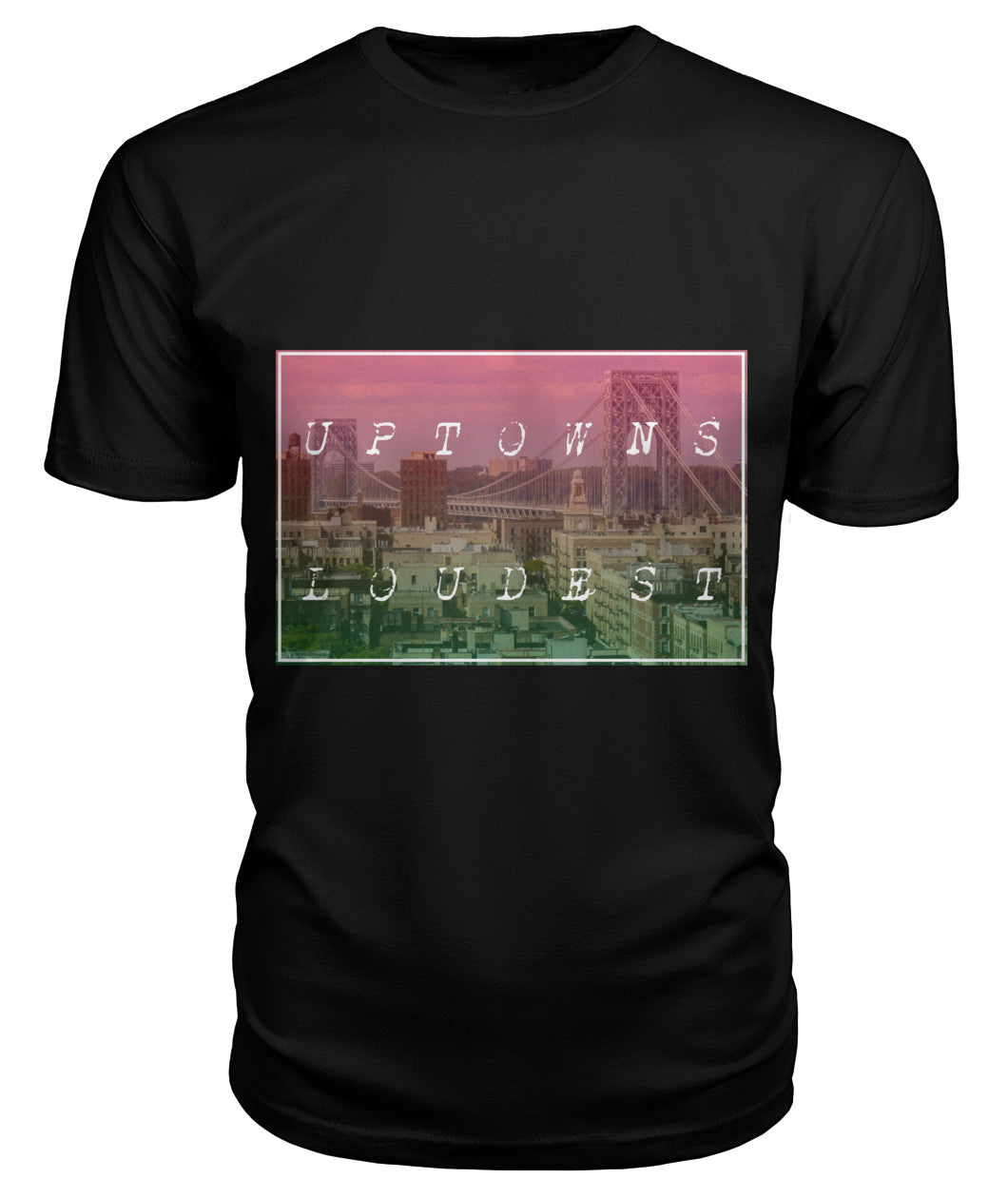 Uptown Loudest NYC (T-Shirts)