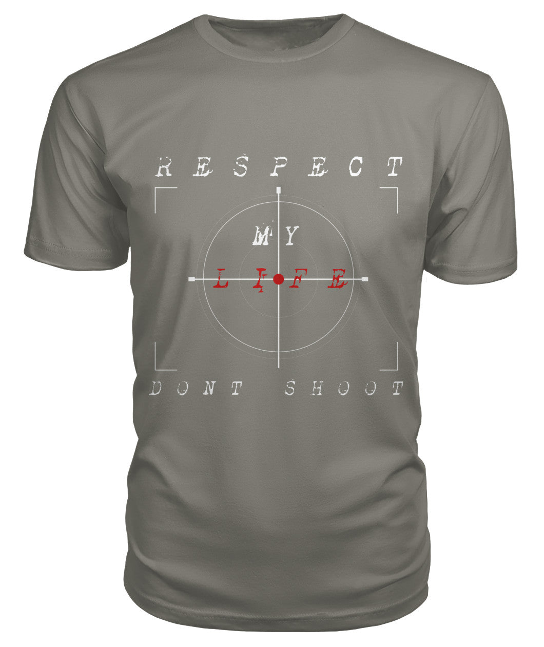 Respect My Life Dont Shoot (T-Shirt)