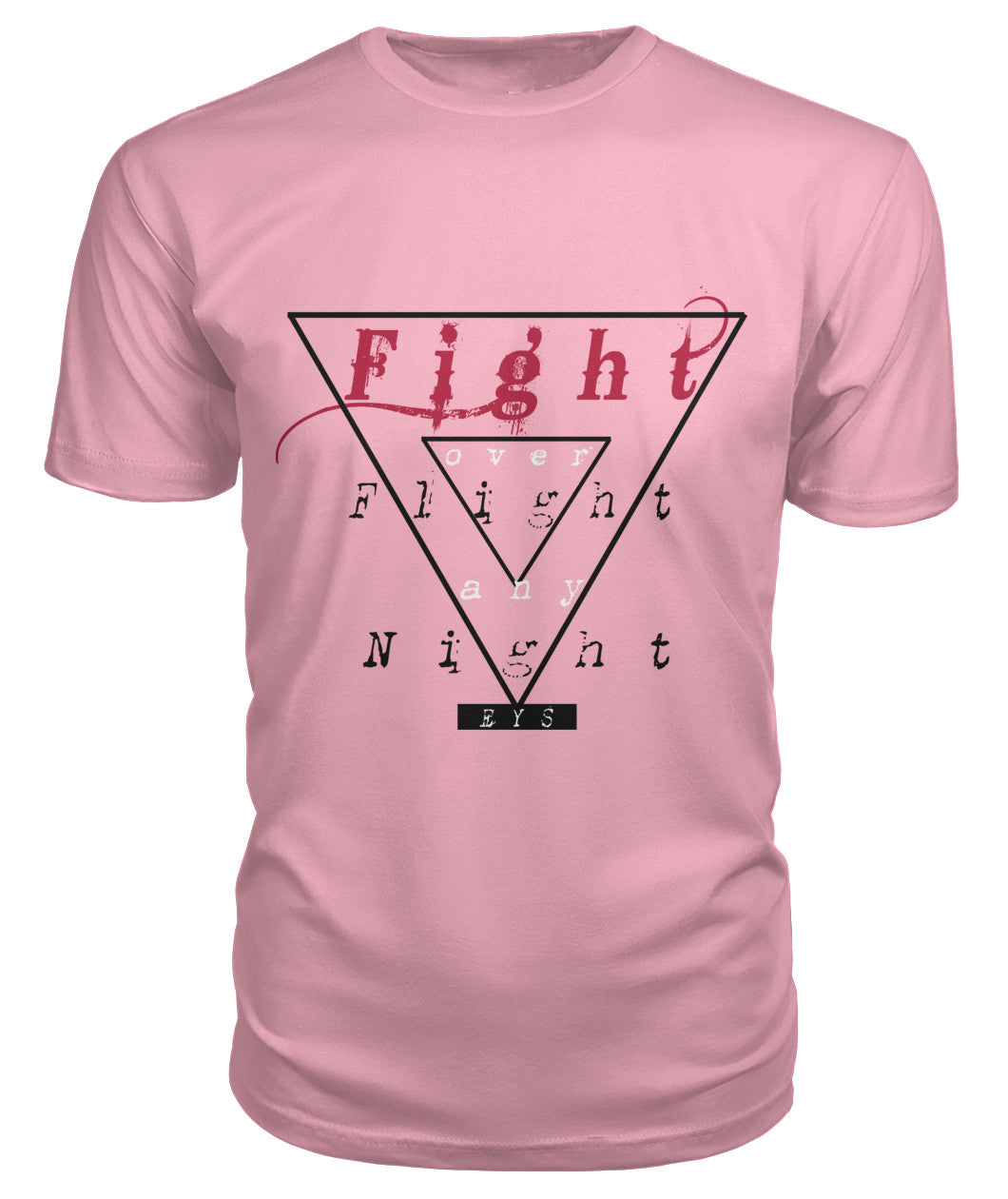 Fight over flight any night (T-Shirts)