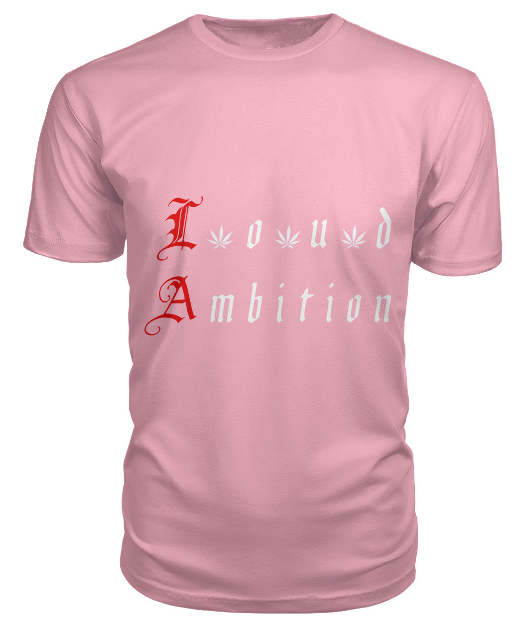 Loud Ambition (LA) (T-Shirts)